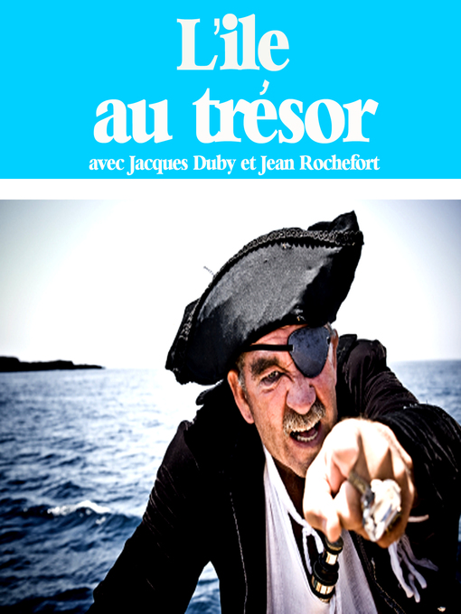 Title details for L'ile au trésor by Robert Stevenson - Available